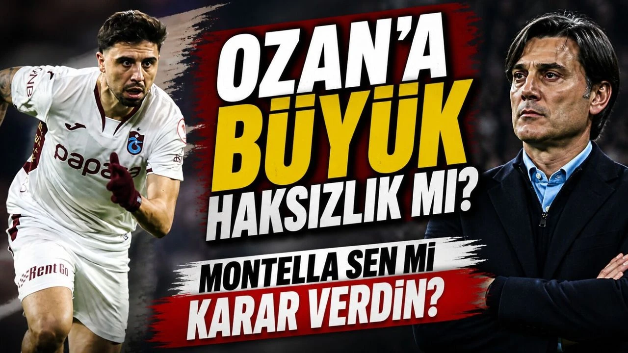 Montella’nın Ozan Tufan Tercihi Tepki Çekti: Trabzonspor Taraftarı Ayağa Kalktı