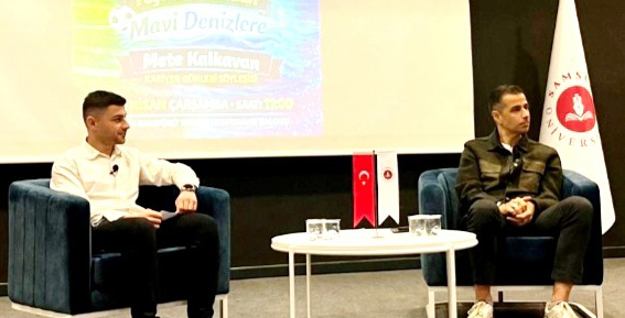 Yeşil Sahalardan Mavi Denizlere, Mete Kalkavan Denizcilik Öğrencileriyle Buluştu