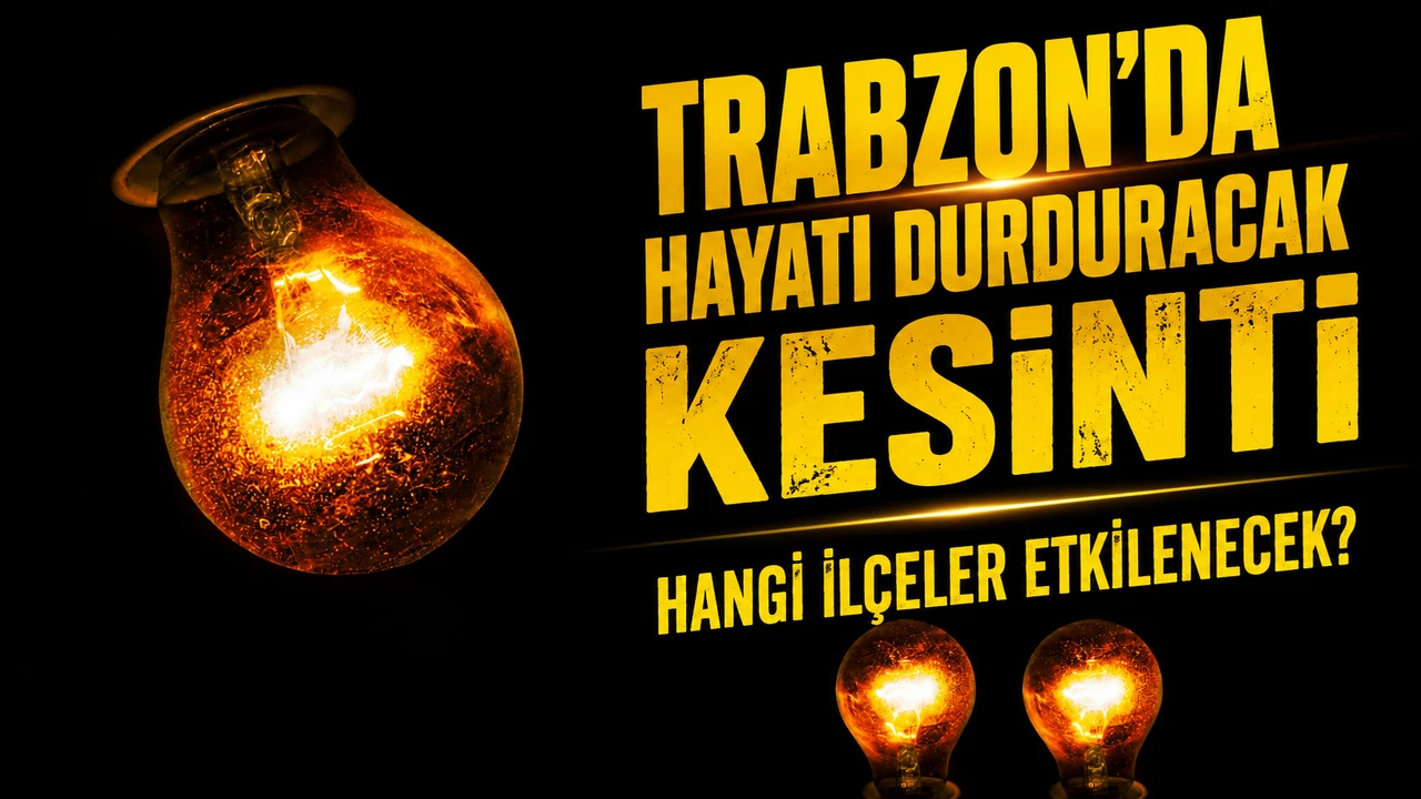 Trabzon’da Planlı Elektrik Kesintisi: Dört İlçede Çok Sayıda Mahalle Etkilenecek