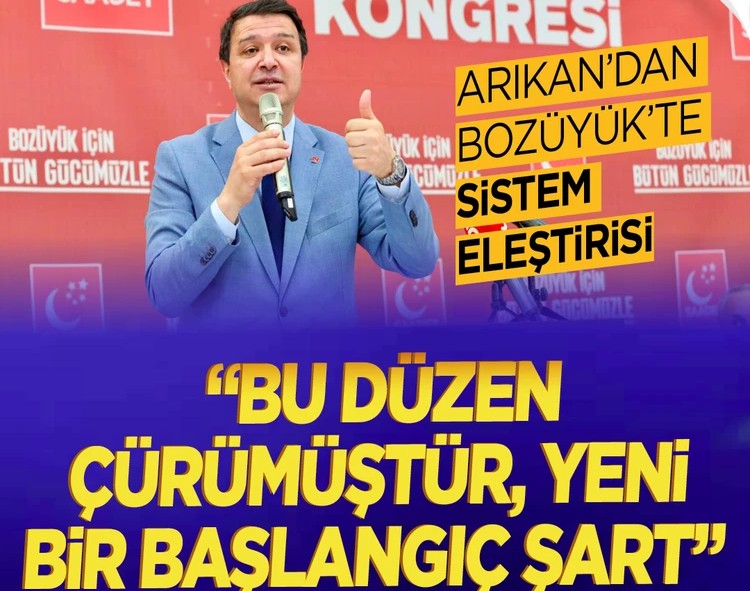 Arıkan'dan Bozüyük'te sistem eleştirisi: “Bu düzen çürümüştür, yeni bir başlangıç şart”