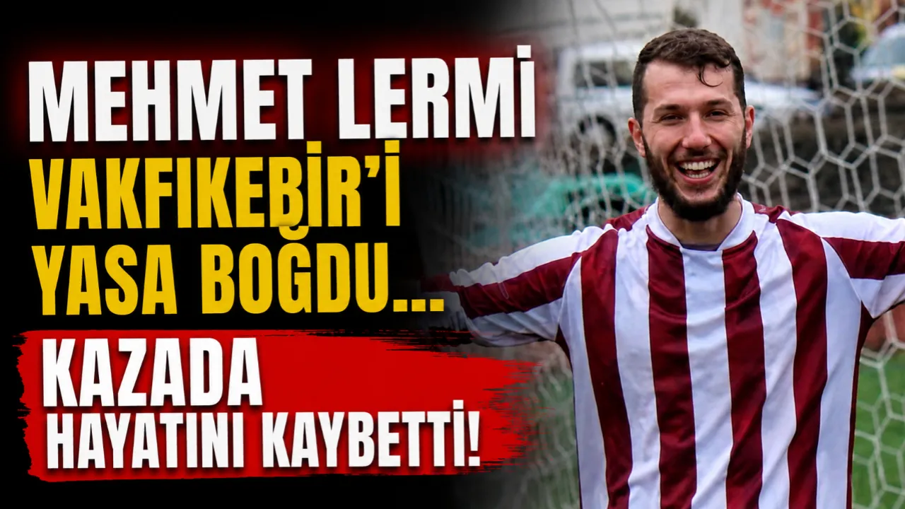 MEHMET LERMİ, VAKFIKEBİR'İ YASA BOĞDU