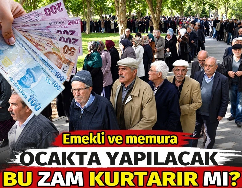 Emekli ve memura Ocak'ta yapılacak bu zam kurtarır mı?